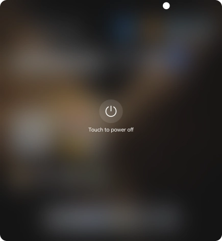 Press Touch to power off. Press Touch to power off.