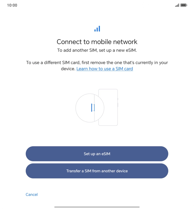 Press Set up an eSIM. Press Set up an eSIM.