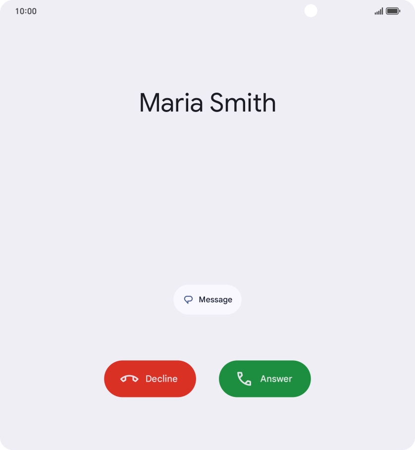 Press and drag the accept call icon upwards. Press and drag the accept call icon upwards.