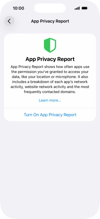 Press Turn On App Privacy Report to turn on the function. Press Turn On App Privacy Report to turn on the function.