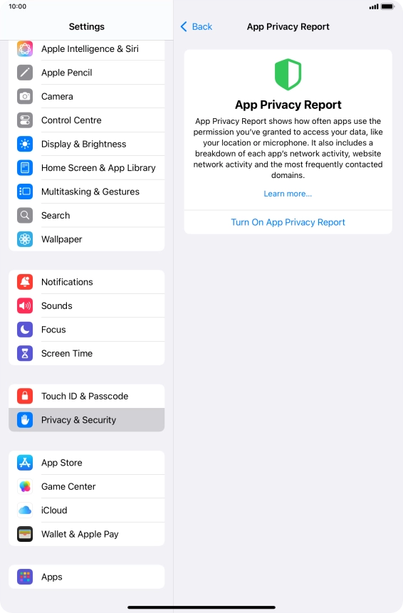 Press Turn On App Privacy Report to turn on the function. Press Turn On App Privacy Report to turn on the function.