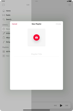 Press the text input field and key in a name for the playlist. Press the text input field and key in a name for the playlist.