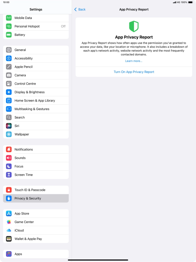 Press Turn On App Privacy Report to turn on the function. Press Turn On App Privacy Report to turn on the function.