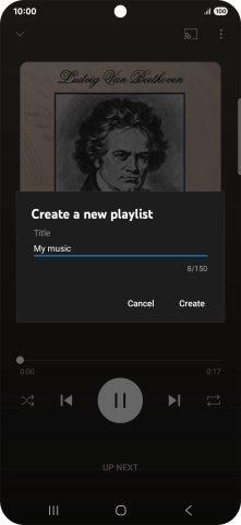 Key in a name for the playlist and press Create. Key in a name for the playlist and press Create.