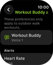 Follow the instructions on the screen to select more settings for Workout Buddy. Follow the instructions on the screen to select more settings for Workout Buddy.