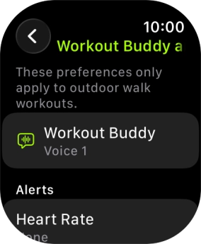 Follow the instructions on the screen to select more settings for Workout Buddy. Follow the instructions on the screen to select more settings for Workout Buddy.