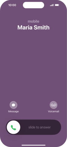 Press and drag the accept call icon right. Press and drag the accept call icon right.