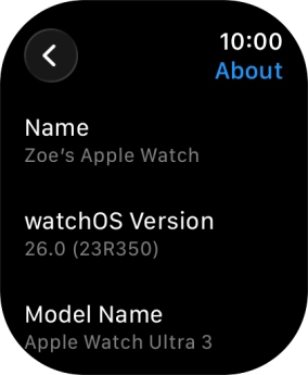The software version of your Apple Watch is displayed below watchOS Version. The software version of your Apple Watch is displayed below watchOS Version.
