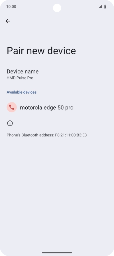 Press the required Bluetooth device and follow the instructions on the screen to pair the device with your phone. Press the required Bluetooth device and follow the instructions on the screen to pair the device with your phone.