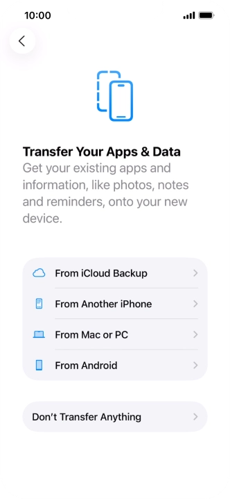 Press Don't Transfer Anything and follow the instructions on the screen to finish the activation. Press Don't Transfer Anything and follow the instructions on the screen to finish the activation.