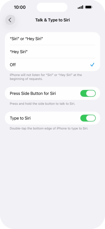 Press the required setting to turn the function on or off. If you turn on the function, you need to follow the instructions on the screen to set up Siri to recognise your voice. Press the required setting to turn the function on or off. If you turn on the function, you need to follow the instructions on the screen to set up Siri to recognise your voice.