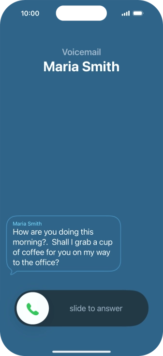 The call will be forwarded to your voicemail, and a transcription of the recorded message is displayed. The call will be forwarded to your voicemail, and a transcription of the recorded message is displayed.