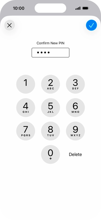 Key in the new PIN again and press the confirm icon. Key in the new PIN again and press the confirm icon.