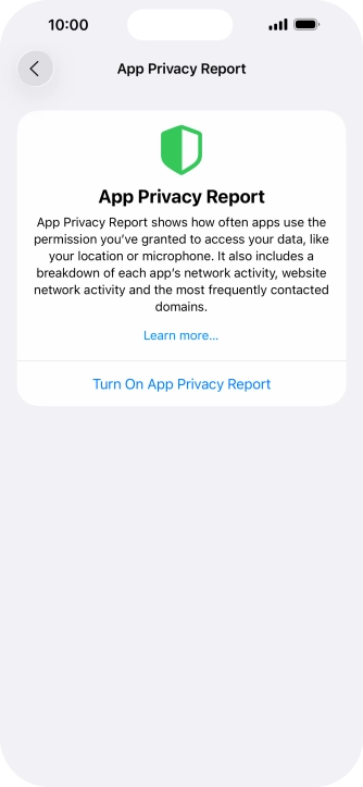 Press Turn On App Privacy Report to turn on the function. Press Turn On App Privacy Report to turn on the function.