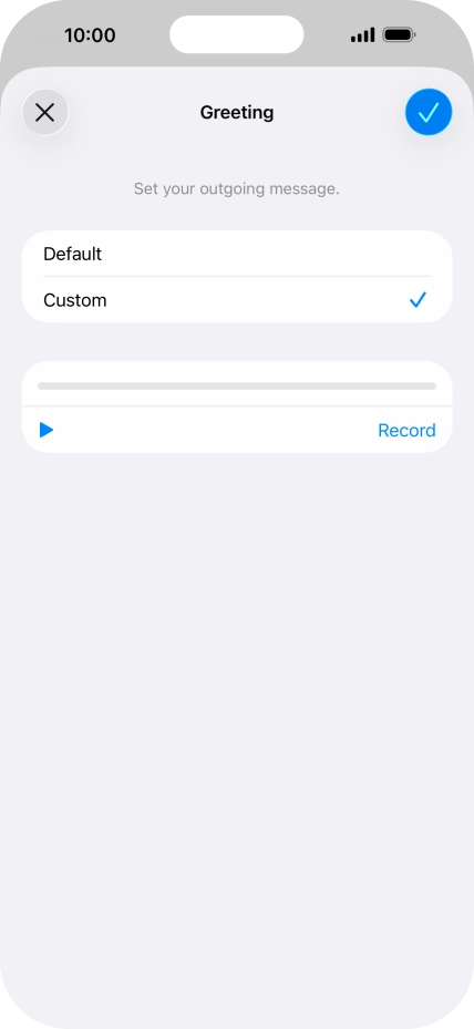 Press the play icon to play back your greeting. Press the play icon to play back your greeting.