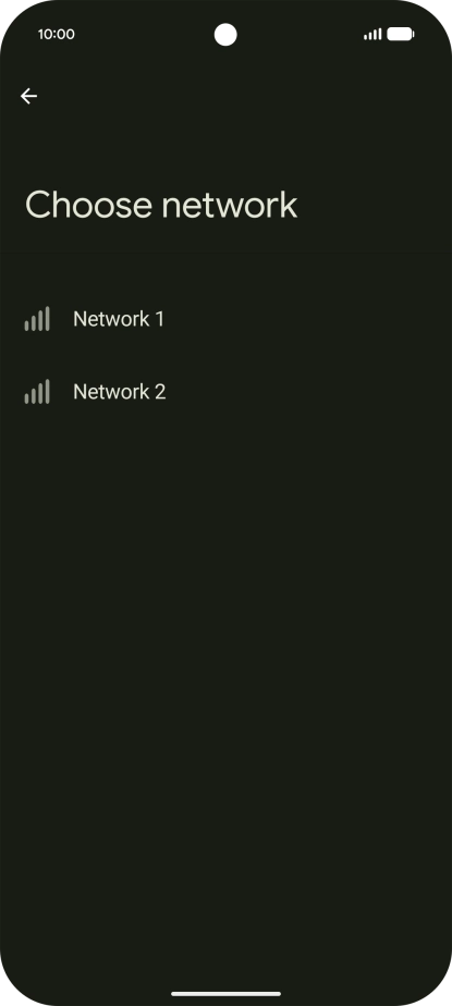 Press the required network. Press the required network.
