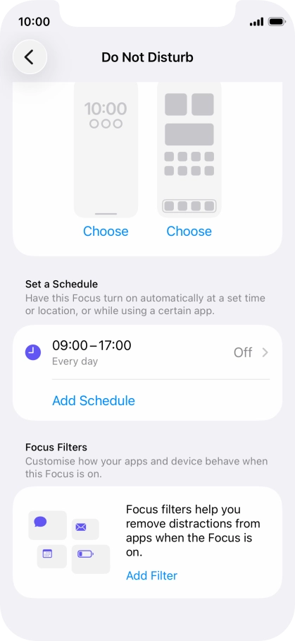 Press Add Schedule and follow the instructions on the screen to select settings for automatic activation of Do Not Disturb. Press Add Schedule and follow the instructions on the screen to select settings for automatic activation of Do Not Disturb.