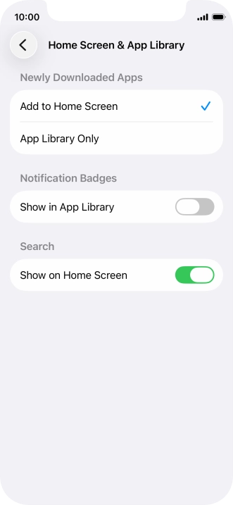 To add new downloaded apps to both the home screen and App Library, press Add to Home Screen. To add new downloaded apps to both the home screen and App Library, press Add to Home Screen.