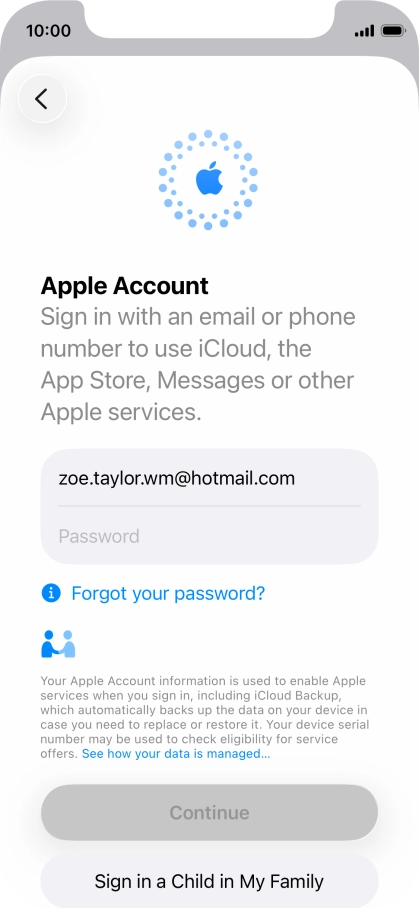 Press Password and key in the password for your Apple Account. Press Password and key in the password for your Apple Account.