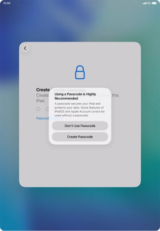 If you turn off the function, press Don't Use Passcode. If you turn off the function, press Don't Use Passcode.