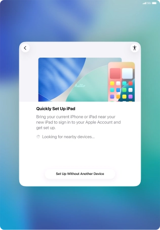 Follow the instructions on the screen to transfer content from another device running iOS 11 or later or press Set Up Without Another Device. Follow the instructions on the screen to transfer content from another device running iOS 11 or later or press Set Up Without Another Device.