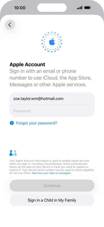 Press Password and key in the password for your Apple Account. Press Password and key in the password for your Apple Account.