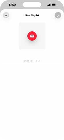 Press the text input field and key in a name for the playlist. Press the text input field and key in a name for the playlist.