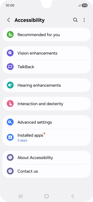 Press Vision enhancements and follow the instructions on the screen to select the required settings. Press Vision enhancements and follow the instructions on the screen to select the required settings.