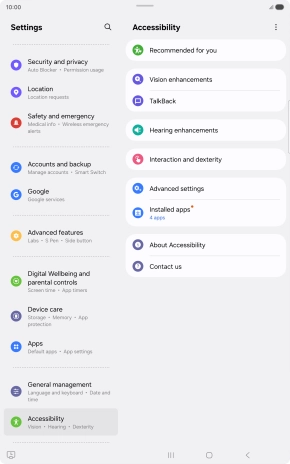 Press Vision enhancements and follow the instructions on the screen to select the required settings. Press Vision enhancements and follow the instructions on the screen to select the required settings.