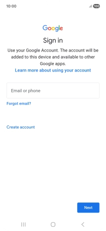 If you don't have a Google account, press Create account and follow the instructions on the screen to create an account. If you don't have a Google account, press Create account and follow the instructions on the screen to create an account.