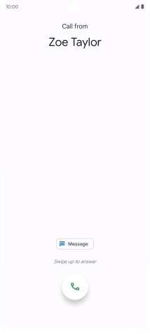 Press and drag the accept call icon upwards. Press and drag the accept call icon upwards.