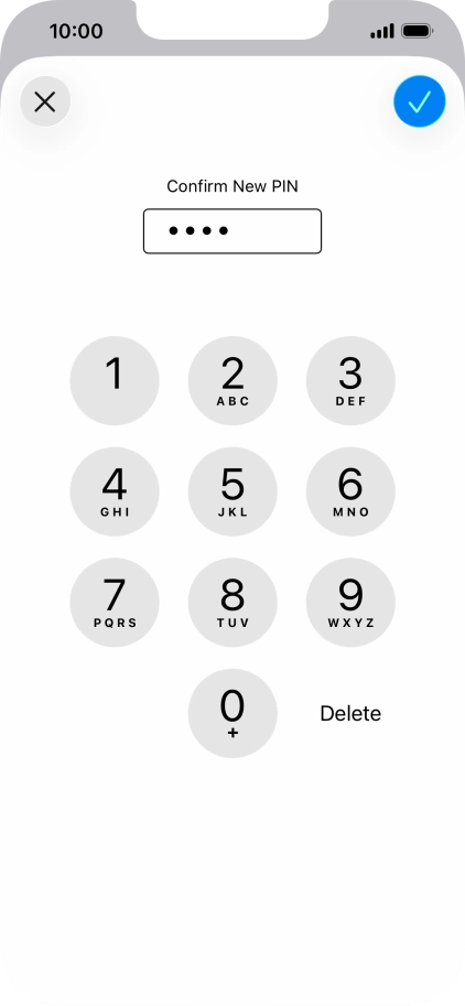 Key in the new PIN again and press the confirm icon. Key in the new PIN again and press the confirm icon.