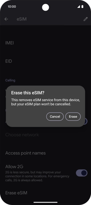 Press Erase and follow the instructions on the screen to delete your eSIM. Press Erase and follow the instructions on the screen to delete your eSIM.