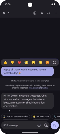 Press and hold the text suggestion from Gemini. Follow the instructions on the screen to use the text suggestion. Press and hold the text suggestion from Gemini. Follow the instructions on the screen to use the text suggestion.