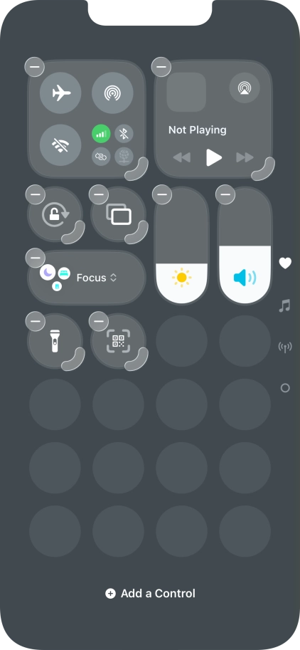 Press Add a Control and follow the instructions on the screen to add the required function to Control Centre. Press Add a Control and follow the instructions on the screen to add the required function to Control Centre.
