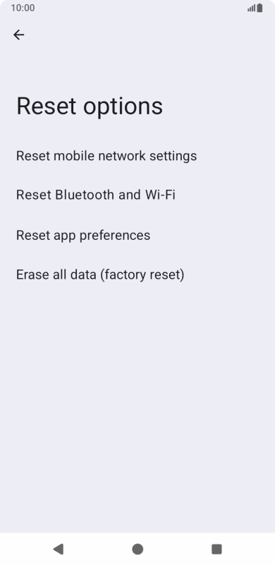 Press Erase all data (factory reset). Press Erase all data (factory reset).