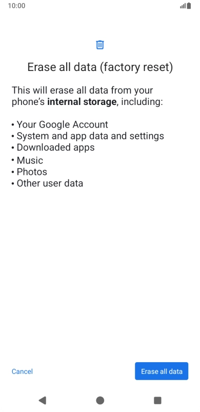 Press Erase all data. Press Erase all data.