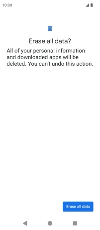 Press Erase all data. Wait a moment while the factory default settings are restored. Follow the instructions on the screen to set up your phone and prepare it for use. Press Erase all data. Wait a moment while the factory default settings are restored. Follow the instructions on the screen to set up your phone and prepare it for use.