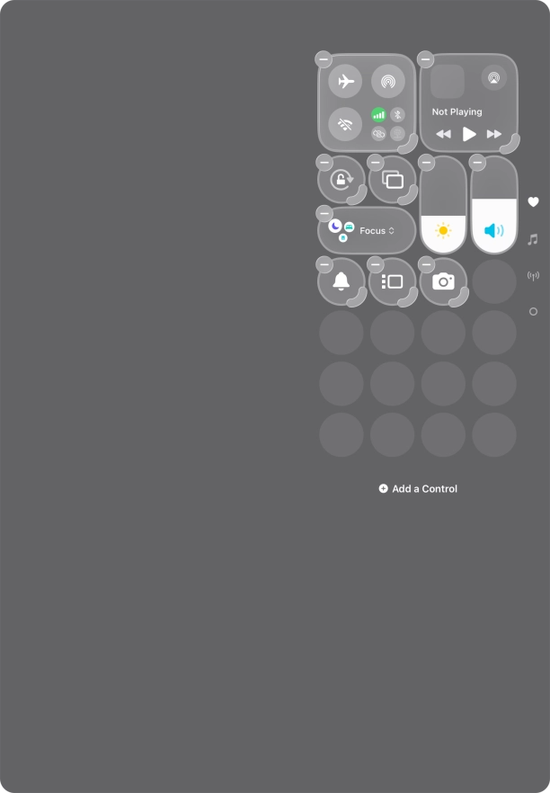 Press Add a Control and follow the instructions on the screen to add the required function to Control Centre. Press Add a Control and follow the instructions on the screen to add the required function to Control Centre.