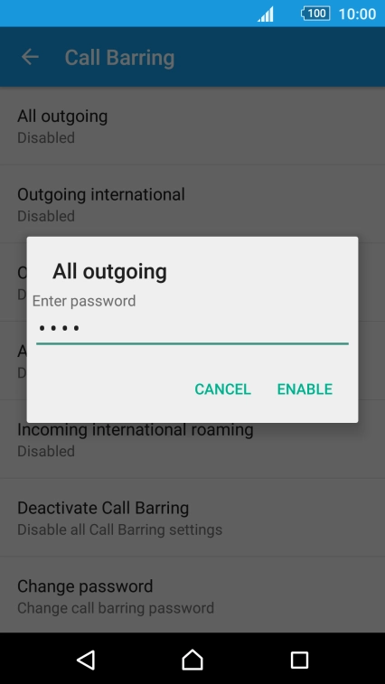 Key in your barring password and press ENABLE. The default barring password is 0000. Key in your barring password and press ENABLE. The default barring password is 0000.