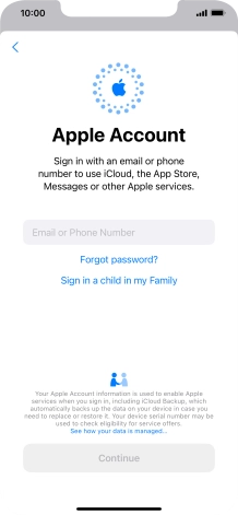 Press Email or Phone Number and key in the username for your Apple ID. Press Email or Phone Number and key in the username for your Apple ID.