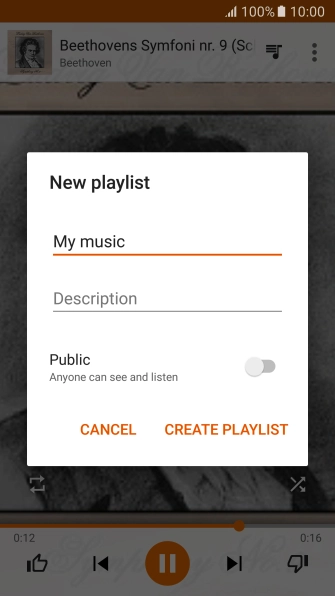 Key in a name for the playlist and press CREATE PLAYLIST. Key in a name for the playlist and press CREATE PLAYLIST.