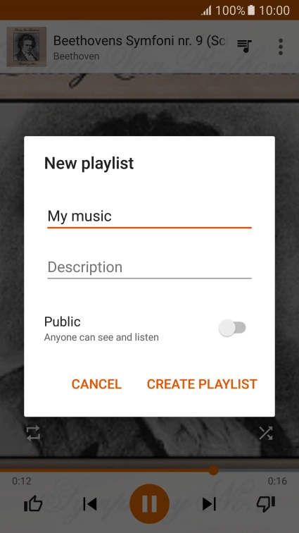 Key in a name for the playlist and press CREATE PLAYLIST. Key in a name for the playlist and press CREATE PLAYLIST.