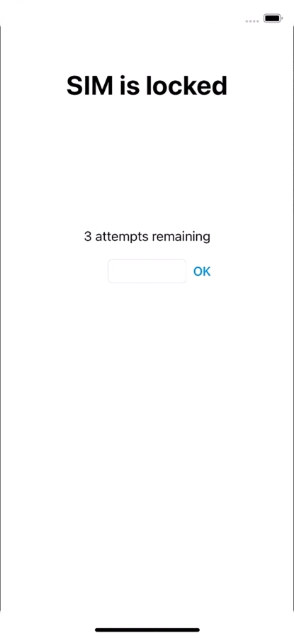 If your SIM is locked, key in your PIN and press OK. If your SIM is locked, key in your PIN and press OK.