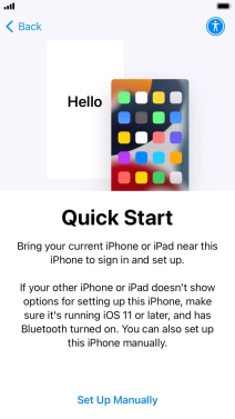 Follow the instructions on the screen to transfer content from another device running iOS 11 or later or press Set Up Manually. Follow the instructions on the screen to transfer content from another device running iOS 11 or later or press Set Up Manually.