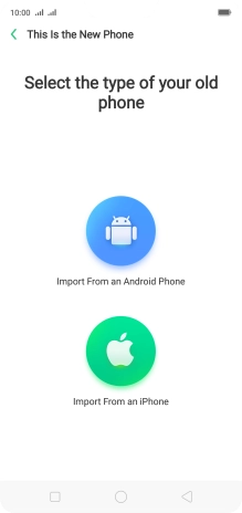 Press the required setting and follow the instructions on the screen to transfer the content from the other phone and finish the activation of your phone. Press the required setting and follow the instructions on the screen to transfer the content from the other phone and finish the activation of your phone.