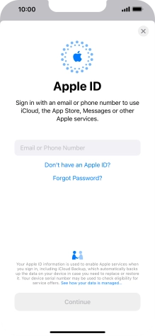 If you don t have an Apple ID, press Don't have an Apple ID? and follow the instructions on the screen to create an Apple ID. If you don t have an Apple ID, press Don't have an Apple ID? and follow the instructions on the screen to create an Apple ID.