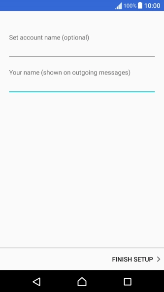 Press FINISH SETUP. Press FINISH SETUP.