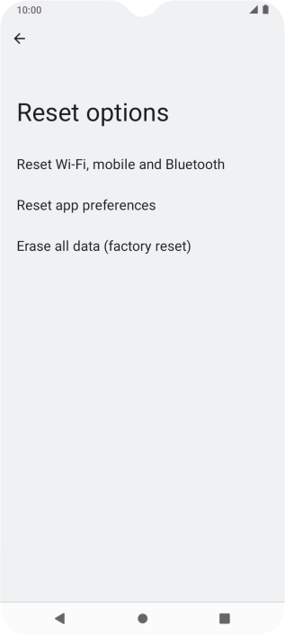 Press Erase all data (factory reset). Press Erase all data (factory reset).