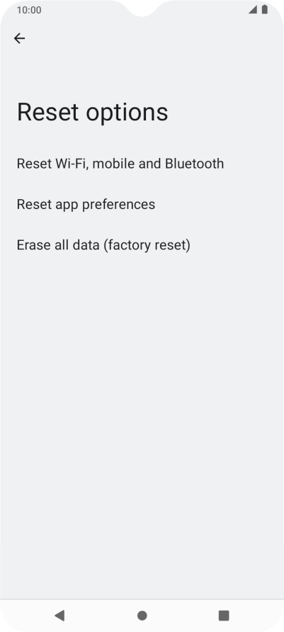 Press Erase all data (factory reset). Press Erase all data (factory reset).